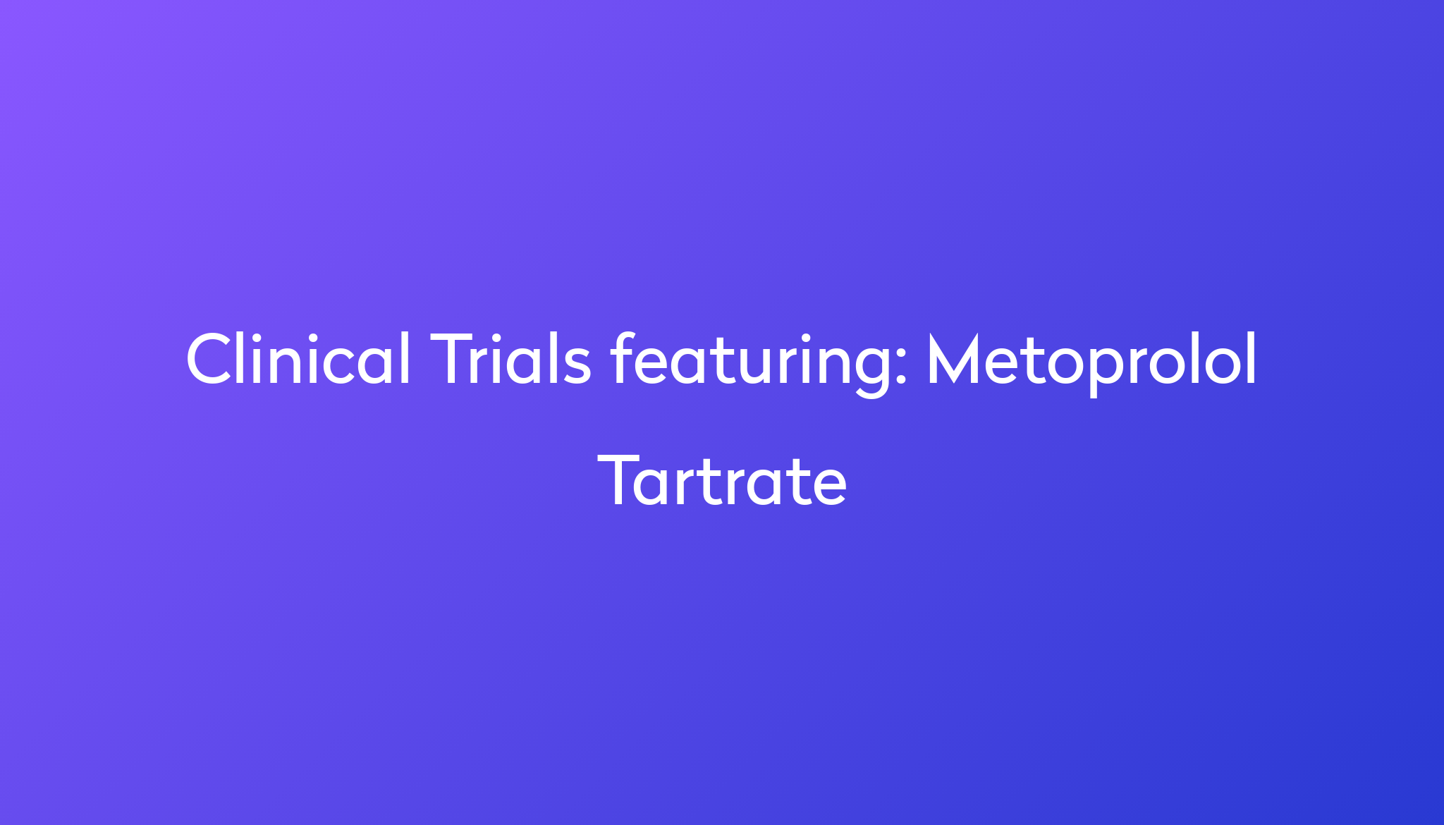 Metoprolol Tartrate Everything You Need To Know Power